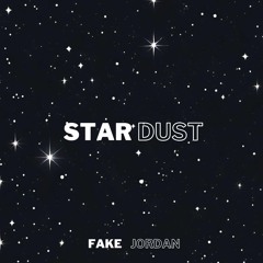 Jazzy - Stardust (Fake Jordan Remix)