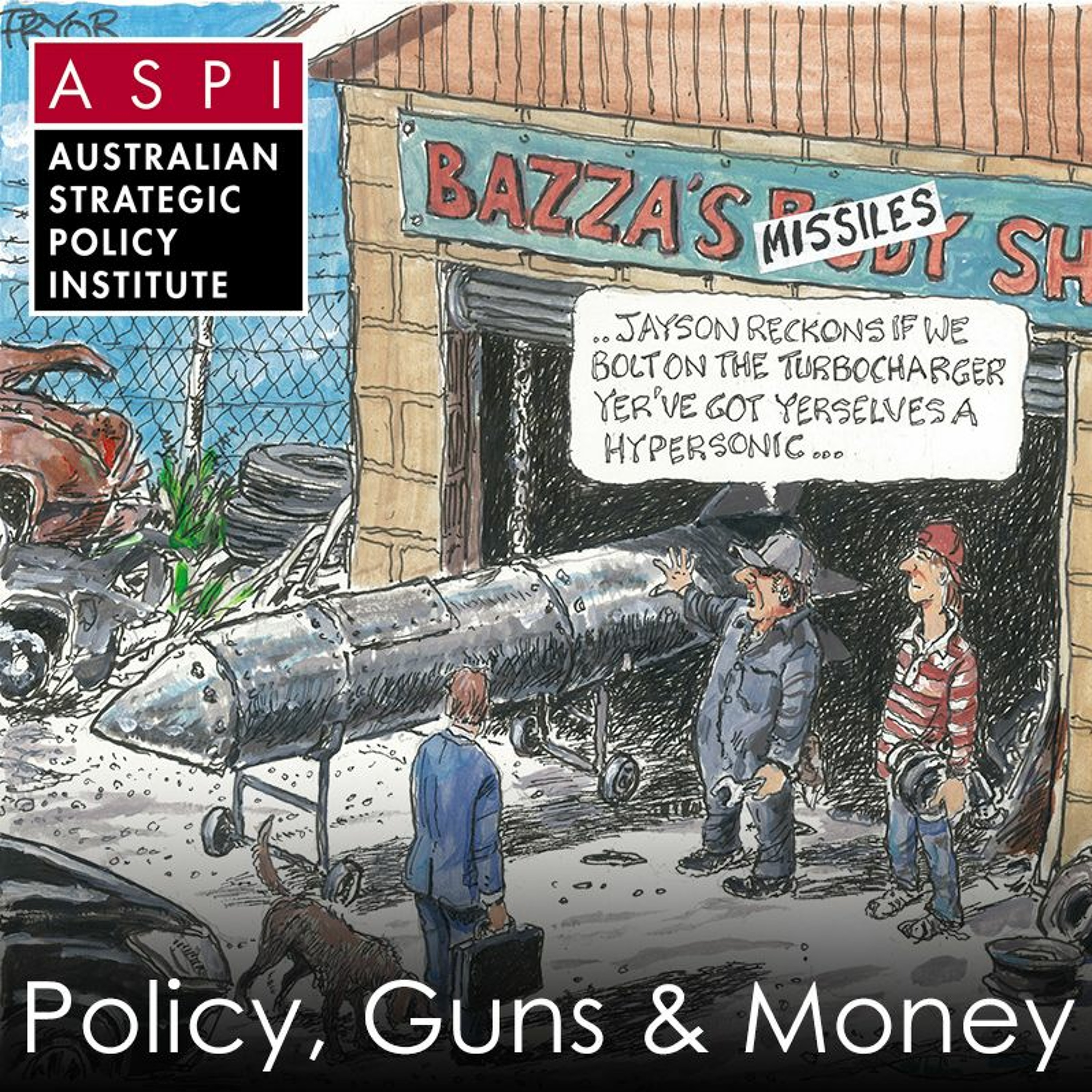 ASPI Podcast: Policy, Guns & Money