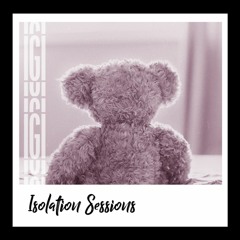 Isolation Sessions Episode 16