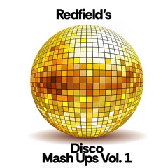 REDFIELDS DISCO MASHUP PACK VOL.1 - 10 TRACKS FORMANTED FOR COPYRIGHT