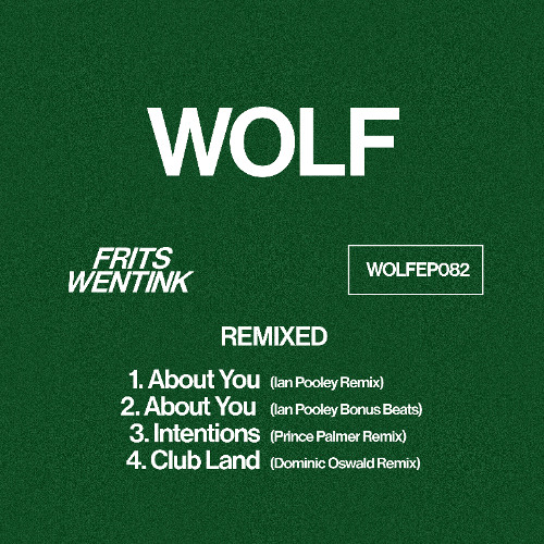 Frits Wentink - Remixed (WOLFEP082) (Snippets)