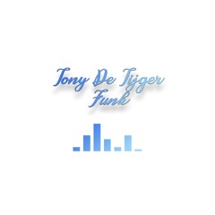 Tony De Tijger - Funk