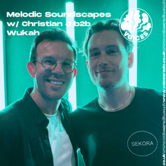 Melodic Soundscapes w /Christian J b2b Wukah - 09/11/25 - [Voices Radio]