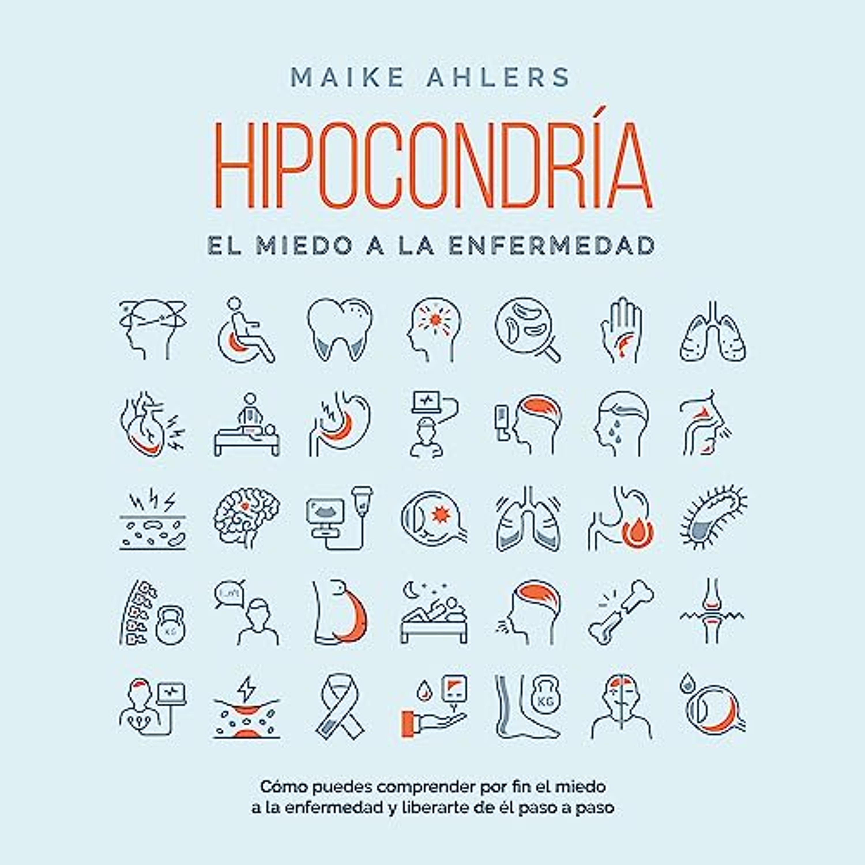 Hipocondría, el miedo a la enfermedad (Audiolibro) | Prueba Gratis