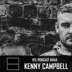 RTL Podcast #049 // KENNY CAMPBELL