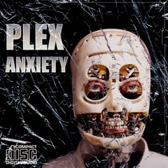 PLEX - ANXIETY [CLIP] (FREE DOWNLOAD)