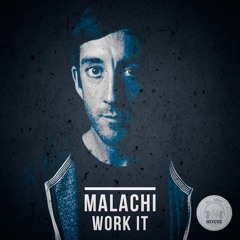 Malachi - Work It (Mehen Remix)
