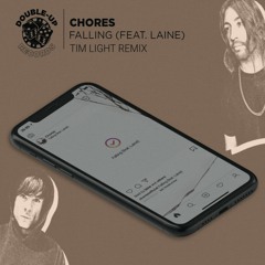 Chores - Falling Feat. Laine (Tim Light Remix) [FREE DOWNLOAD]