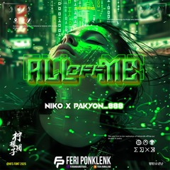 ALL OFF ME - ( FP x NIKO x PAKYON_888 ) #SUPERDUPERENJOT