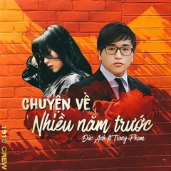Chuyện về nhiều năm trước (ft Trang Phạm) | Mixtape "NBCKQ"