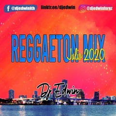 Reggaeton Mix Julio 2020 Dj Edwin