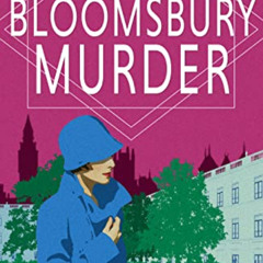 DOWNLOAD KINDLE 📖 The Bloomsbury Murder (Augusta Peel 1920s Mysteries Book 3) by  Em