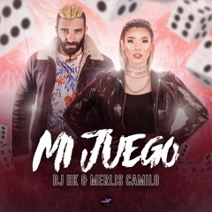 DJ HK & Merlis Camilo - Mi Juego