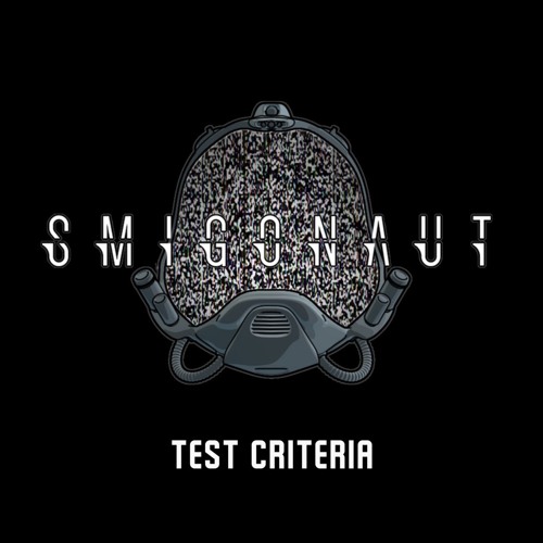 Smigonaut - Test Criteria (Liquid L Remix)