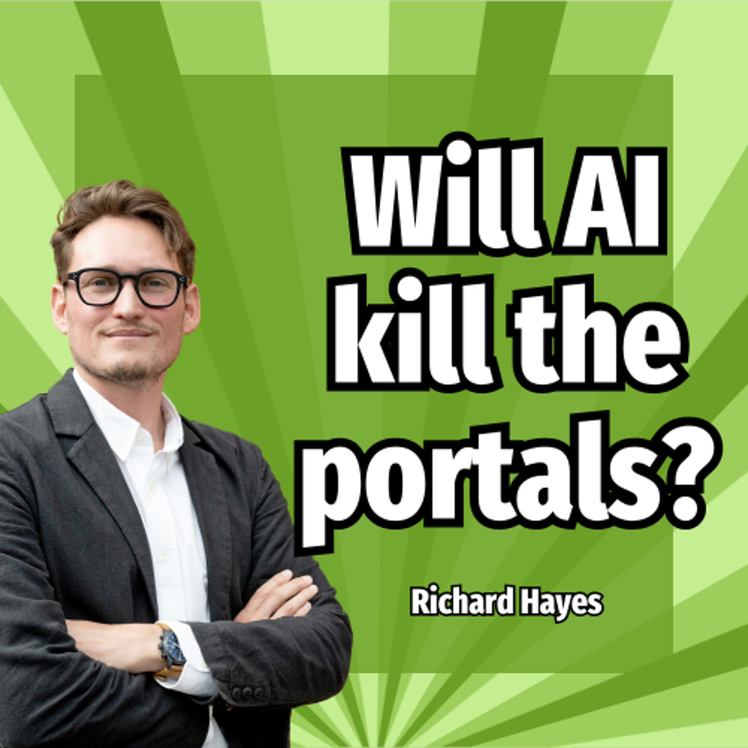 Will AI kill the portals? - Ep. 2368