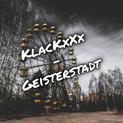 Montez-Geisterstadt (KLACKXXX REMIX))