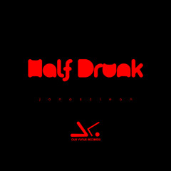Jonasclean - Half Drunk (Original Mix)