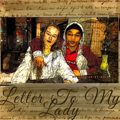 Letter to my lady
