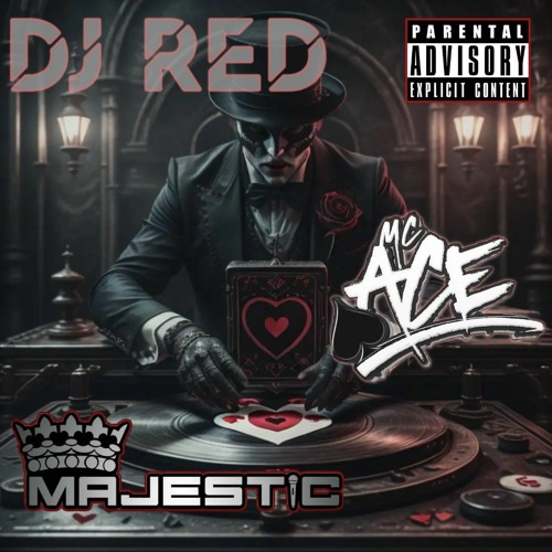 Mc Ace - Mc Majestic - Dj Red