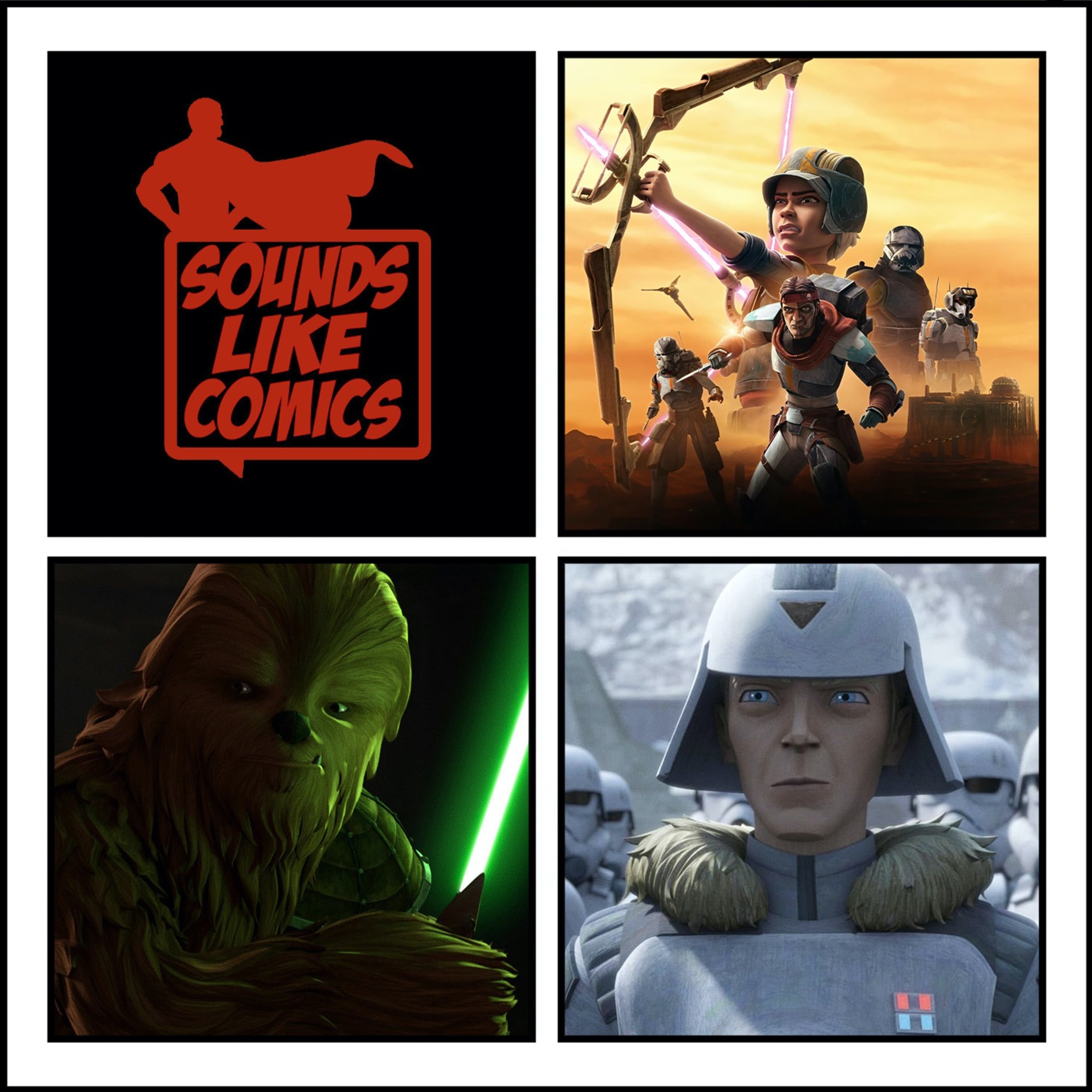 Sounds Like Comics Ep 215 - Star Wars: The Bad Batch (Season 2) episode artwork