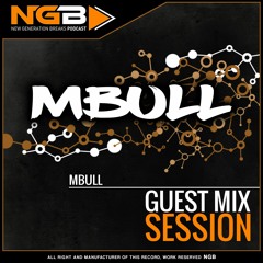 #59 New Generation Breaks Mbull - Guest Mix