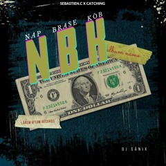 NAP BRASE KÒB SEBASTIEN.C X CATCHING
