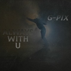 G-Pix - Always with U