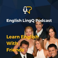 Learn English with Friends | Part 1