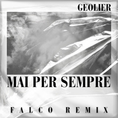 Geolier - Mai Per Sempre (Falco Remix) FREE DOWNLOAD *FILTERED COPYRIGHT*