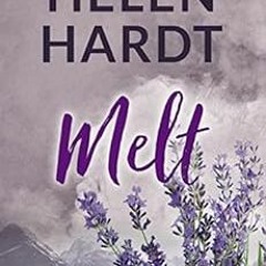 [VIEW] KINDLE PDF EBOOK EPUB Melt (Steel Brothers Saga Book 4) by Helen Hardt 💛