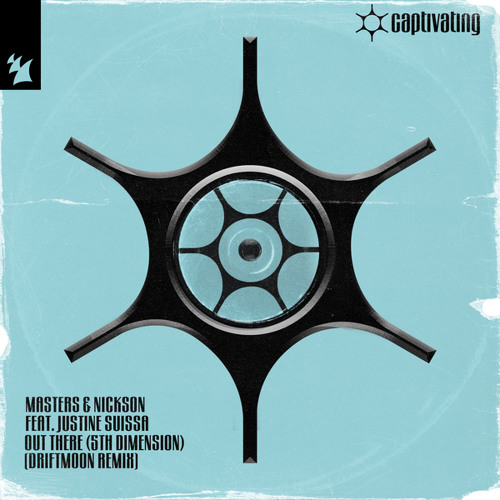 Out There (5th Dimension) (Driftmoon Remix) [feat. Justine Suissa]