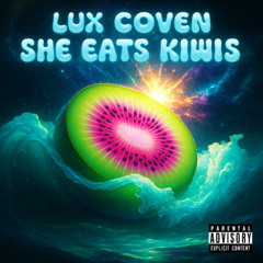 She Eats Kiwis