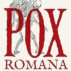 [$ Pox Romana: The Plague That Shook the Roman World (Turning Points in Ancient History Book 11