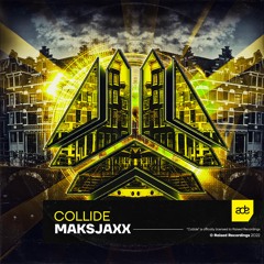 MAKSJAXX - Collide