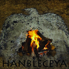 Hanbleceya - Crying for a Vision