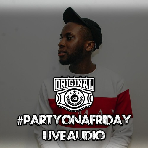 #PartyOnAFriday • Club House Live Audio // @KwamzOriginal