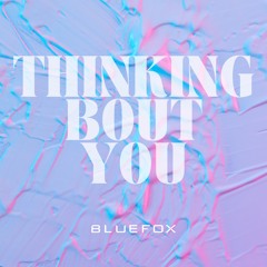 Frank Ocean- Thinking Bout You (BlueFox Remix)