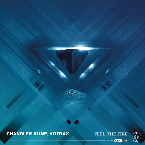 Feel The Fire - Kotrax & Chandler Kline