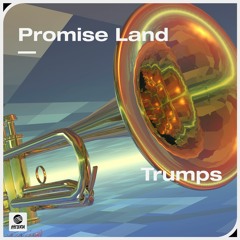 Promise Land - Trumps