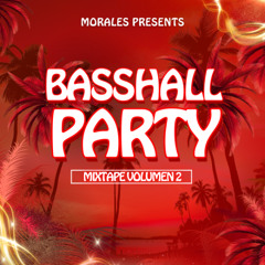 Basshall Party Vol.02 Mixtape by Steven Morales (2025 Edition).