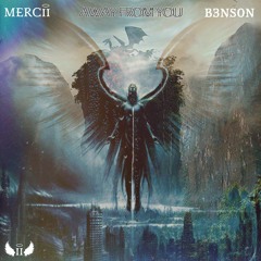 B3NSON - Away From You (Mercii Remix)