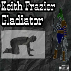 Keith Frazier - Gladiators