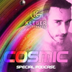 COSMIC - Special Podcast -Kleber Giuzatto