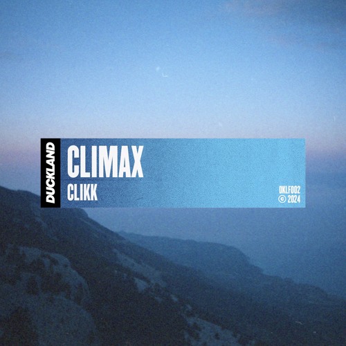 CLIKK - Climax [Free Download]