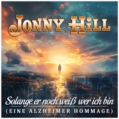 Solange er noch weiß wer ich bin (eine Alzheimer Hommage) (Radio Version)