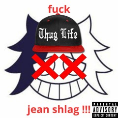 fuck jean shlag!!! (prod. semoonet)