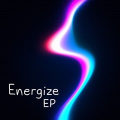 Energize EP