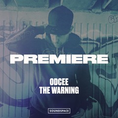 Premiere: ODCEE - The Warning [Etiquette]