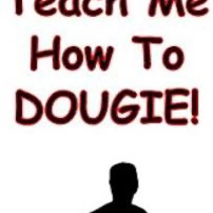 It’s That Time x Teach Me How To Dougie