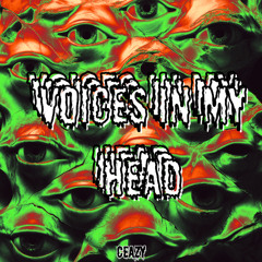 Voices In My Head (ceazy Remix) [HARD TECHNO] FREE DOWNLOAD
